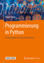 Programmierung in Python - Ein kompakter Einstieg für die Praxis - Steyer, Ralph